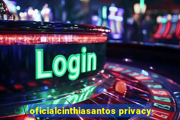 oficialcinthiasantos privacy